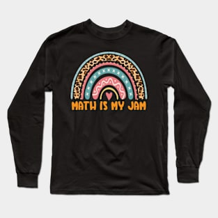 Math is My Jam First Day Back To School Math Teacher Student Long Sleeve T-Shirt